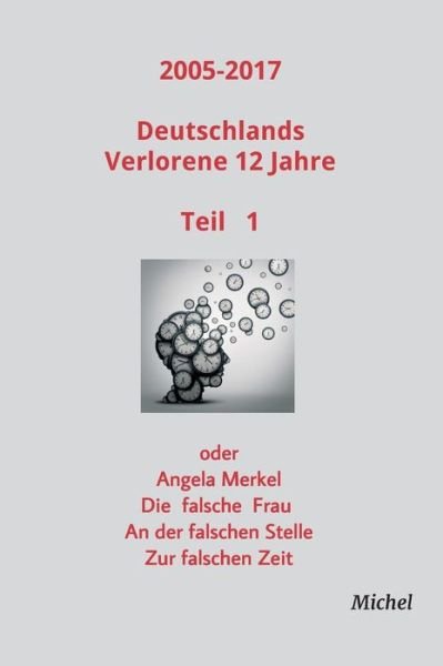 Cover for Michel · 2005 - 2017 Deutschlands verlore (Book) (2017)