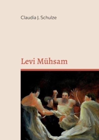 Cover for Claudia J Schulze · Levi Muhsam (Paperback Book) (2025)
