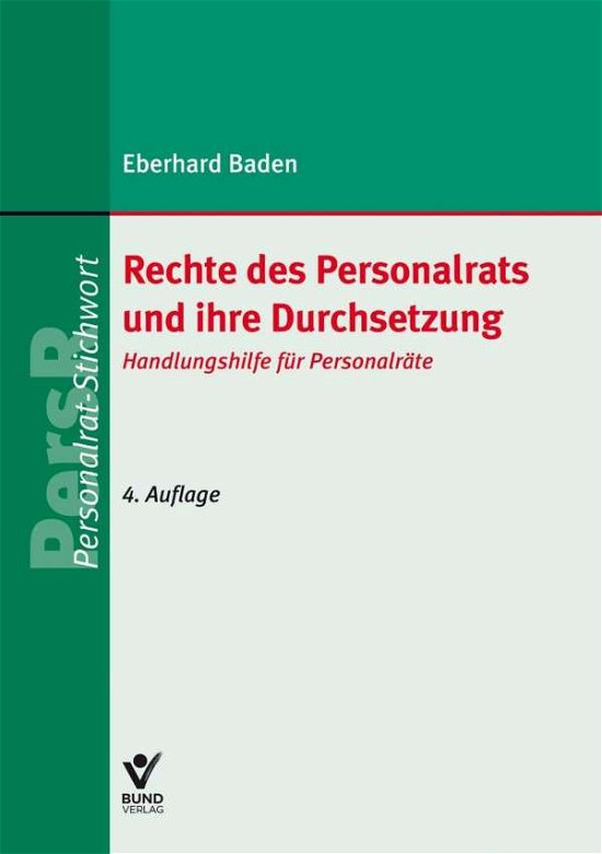Rechte des Personalrats und ihre - Baden - Libros -  - 9783766370174 - 