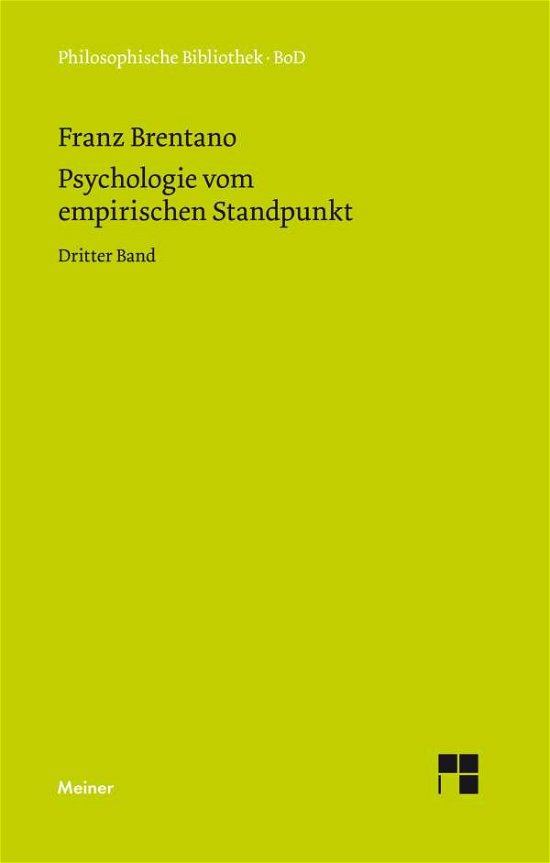 Psychologie Vom Empirischen Standpunkt - Franz Brentano - Livres - Felix Meiner Verlag - 9783787300174 - 1974