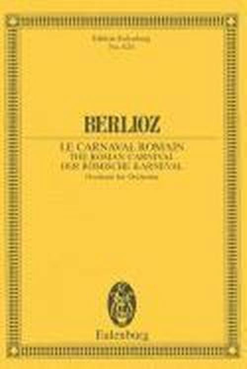 Roman Carnival Op 9 - Hector Berlioz - Boeken - SCHOTT & CO - 9783795767174 - 1986