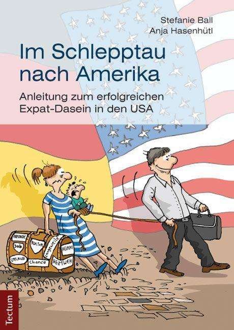 Cover for Ball · Im Schlepptau nach Amerika (Book) (2016)