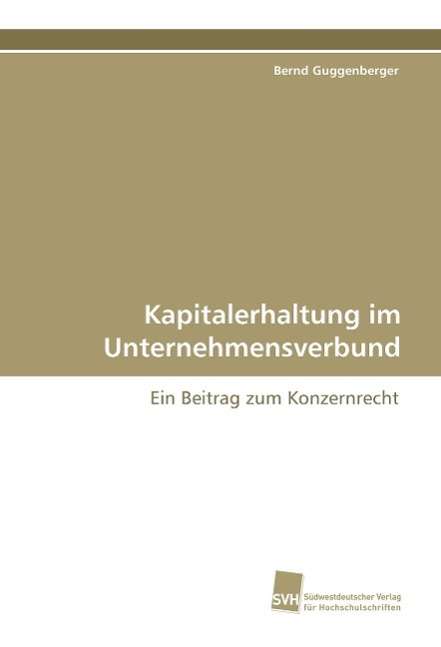 Cover for Guggenberger · Kapitalerhaltung im Untern (Book)