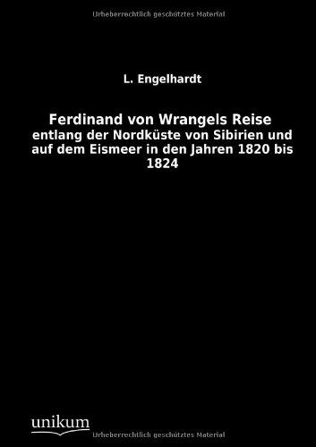 Cover for L. Engelhardt · Ferdinand Von Wrangels Reise (Paperback Book) [German, 1. Auflage. edition] (2012)