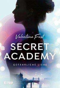 Cover for Fast · Secret Academy - Gefährliche Liebe (Book)