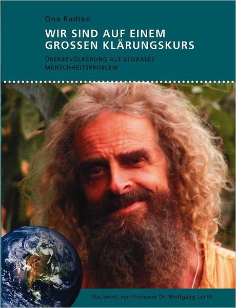 Cover for Ona Radtke · Wir Sind Auf Einem Großen Klärungskurs (Pocketbok) [German edition] (2012)