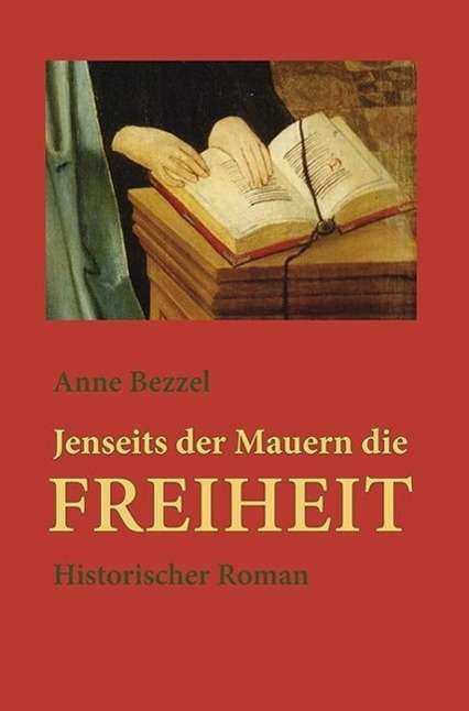 Cover for Bezzel · Jenseits der Mauern die Freiheit (Book)