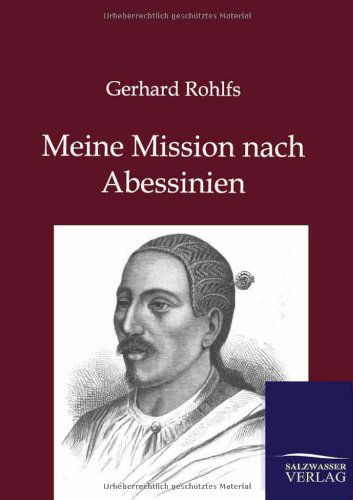 Cover for Gerhard Rohlfs · Meine Reise nach Abessinien (Paperback Book) [German, 1. Auflage. edition] (2013)