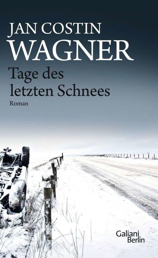 Cover for Wagner · Tage des letzten Schnees (Book)