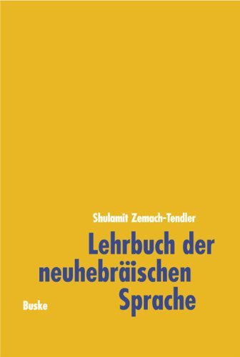 Cover for Shulamit Zemach-Tendler · Lehrbuch Der Neuhebraischen Sprache (Iwrit) (Paperback Book) [German edition] (1999)