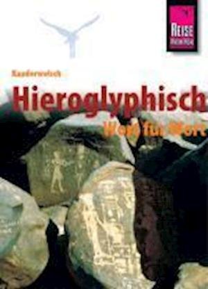 Cover for Carsten Peust · Kauderwelsch Sprachführer Hieroglyphisch - Wort für Wort (Paperback Book) (2011)