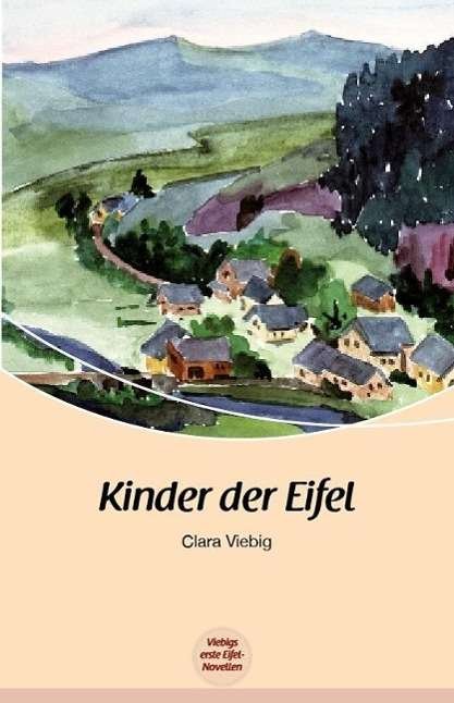 Cover for Viebig · Kinder der Eifel (Bok)