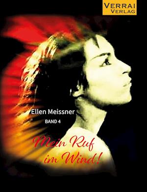 Cover for Ellen Meissner · Mein Ruf im Wind! (Bok) (2024)