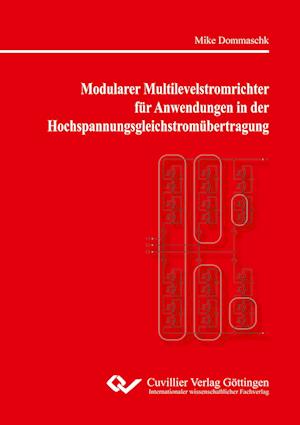 Cover for Mike Dommaschk · Modularer Multilevelstromrichter für Anwendungen in der Hochspannungsgleichstromübertragung (Paperback Book) (2013)