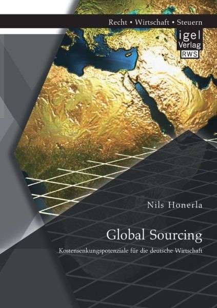 Cover for Nils Honerla · Global Sourcing: Kostensenkungspotenziale fur die deutsche Wirtschaft (Paperback Book) [German edition] (2014)