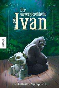 Cover for Applegate · Einzig wahre Ivan (Book)