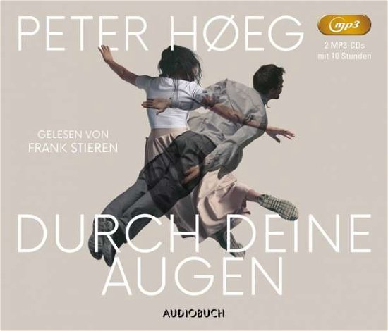 Cover for Peter Hoeg · HÃ¸eg:durch Deine Augen,mp3-cd (CD)