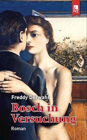 Cover for Freddy Derwahl · Bosch in Versuchung (Book) (2021)