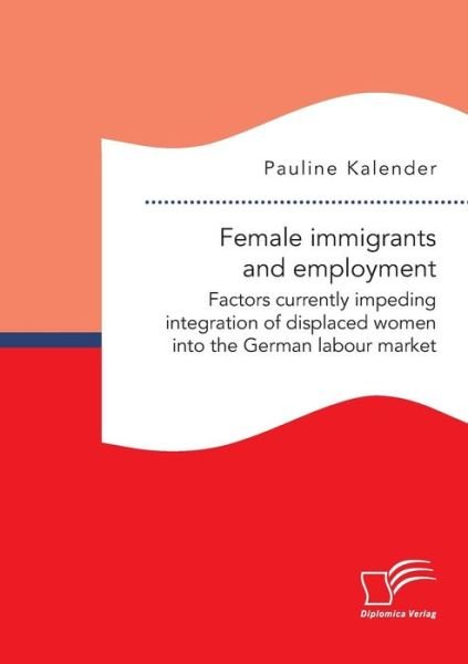 Cover for Kalender · Female immigrants and employme (Book) (2019)