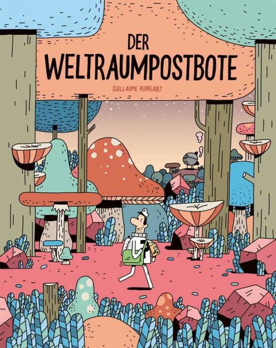 Cover for Perreault · Der Weltraumpostbote (Book)