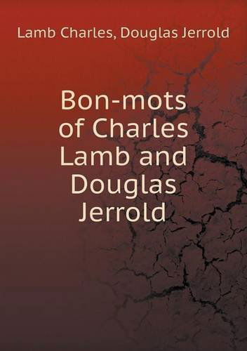 Cover for Douglas Jerrold · Bon-mots of Charles Lamb and Douglas Jerrold (Paperback Book) (2013)