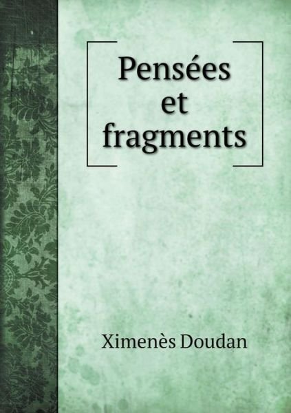 Cover for Ximenes Doudan · Pensees et Fragments (Paperback Book) (2015)