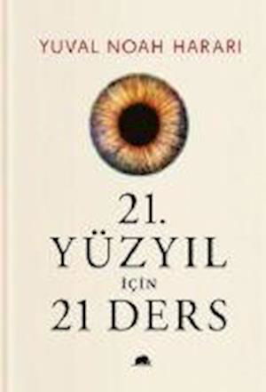 Cover for Yuval Noah Harari · 21. Yüzyıl İçin 21 Ders (Hardcover Book) (2019)