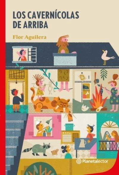 Cover for Flor Aguilera · Los Cavernícolas de Arriba (Book) (2022)
