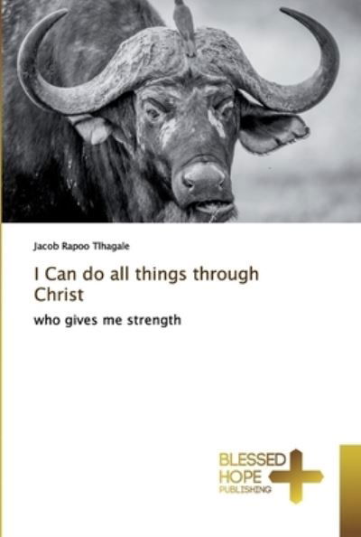 Cover for Tlhagale · I Can do all things through Ch (Buch) (2019)