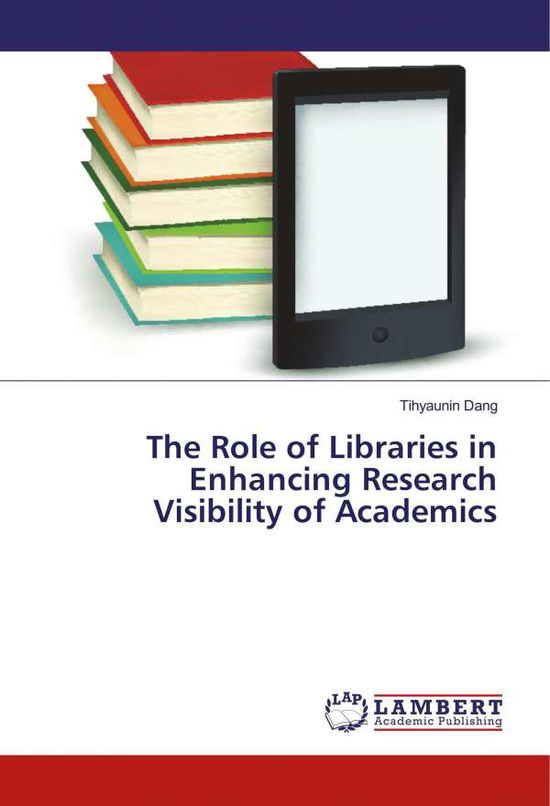 Cover for Dang · The Role of Libraries in Enhancing (Book)