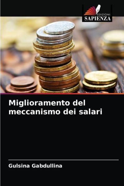 Cover for Gulsina Gabdullina · Miglioramento del meccanismo dei salari (Paperback Book) (2021)