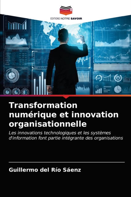 Cover for Guillermo del Rio Saenz · Transformation numerique et innovation organisationnelle (Paperback Book) (2021)