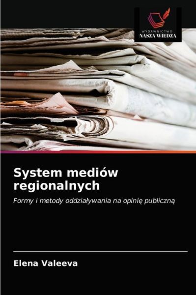 Cover for Elena Valeeva · System mediow regionalnych (Paperback Book) (2021)