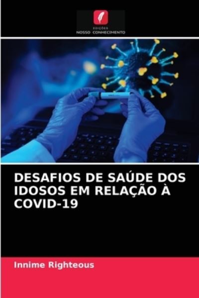 Cover for Innime Righteous · Desafios de Saude DOS Idosos Em Relacao A Covid-19 (Paperback Book) (2021)
