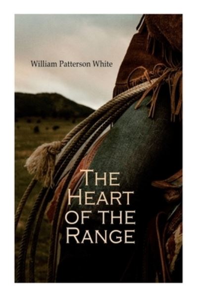 Cover for William Patterson White · The Heart of the Range (Paperback Book) (2022)