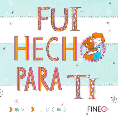 Cover for David Lucas · Fui Hecho Para Ti (Hardcover Book) (2021)