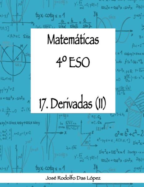 Cover for José Rodolfo Das López · Matem+ticas 41/4 ESO - 17. Derivadas (II) (Paperback Book) (2018)