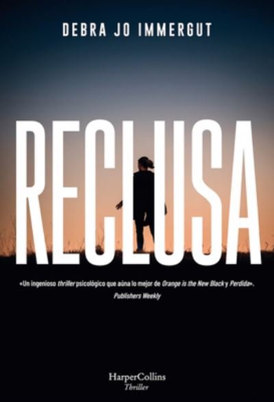 Cover for Debra Jo Immergut · Reclusa (Book) [The Captives - Spanish edition] (2020)