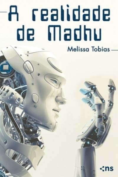 A Realidade de Madhu - Melissa Tobias - Books - Novo Seculo Editora - 9788542803174 - March 29, 2022