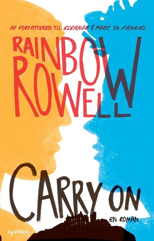 Cover for Rainbow Rowell · Carry On (Taschenbuch) [1. Ausgabe] (2016)