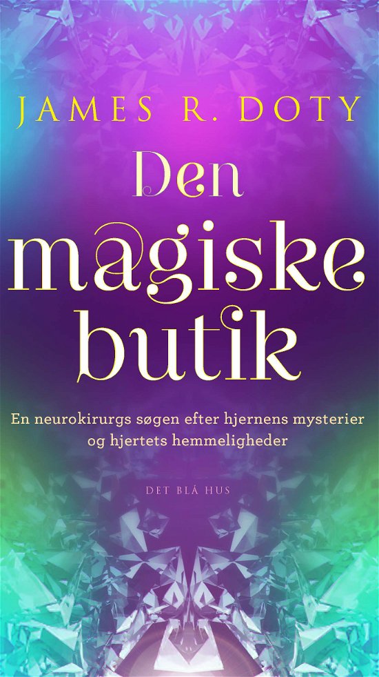 Cover for James R. Doty · Den magiske butik (Sewn Spine Book) [1º edição] (2016)