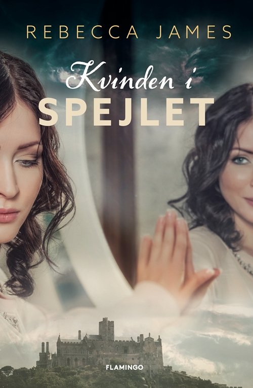 Cover for Rebecca James · Kvinden i spejlet (Sewn Spine Book) [1.º edición] (2019)