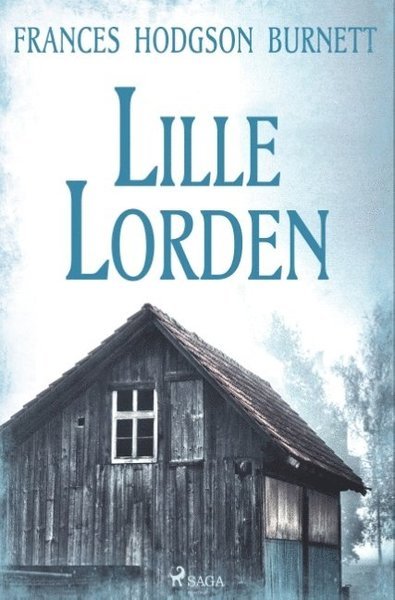 Cover for Frances Hodgson Burnett · Lille lorden (Book) (2018)