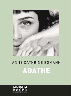 Cover for Anne Cathrine Bomann · Agathe (Storskrift) (Innbunden bok) [4. utgave] (2022)