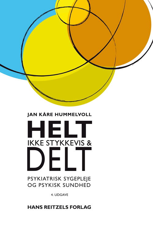 Cover for Jan Kåre Hummelvoll · Helt - ikke stykkevis og delt (Bound Book) [4. Painos] [Indbundet] (2013)