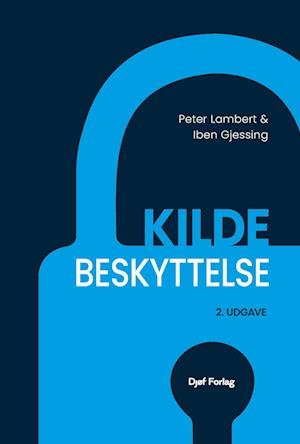 Cover for Iben Gjessing Peter Lambert · Kildebeskyttelse (Hardcover Book) [2. Painos] (2023)