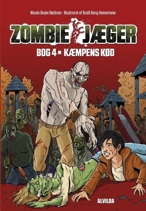 Zombie-jæger: Zombie-jæger 4: Kæmpens kød - Nicole Boyle Rødtnes - Books - Forlaget Alvilda - 9788771056174 - August 1, 2014