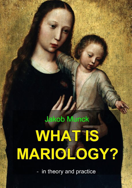 Cover for Jakob Munck · What is mariology? (Taschenbuch) [1. Ausgabe] (2015)