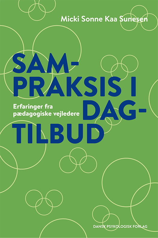 Cover for Micki Sonne Kaa Sunesen · Sampraksis i dagtilbud (Sewn Spine Book) [1. wydanie] (2025)