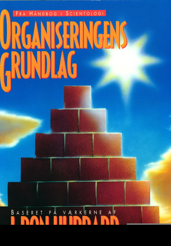 Cover for L. Ron Hubbard · Organiseringens Grundlag (Hæftet bog) [1. udgave] (2021)